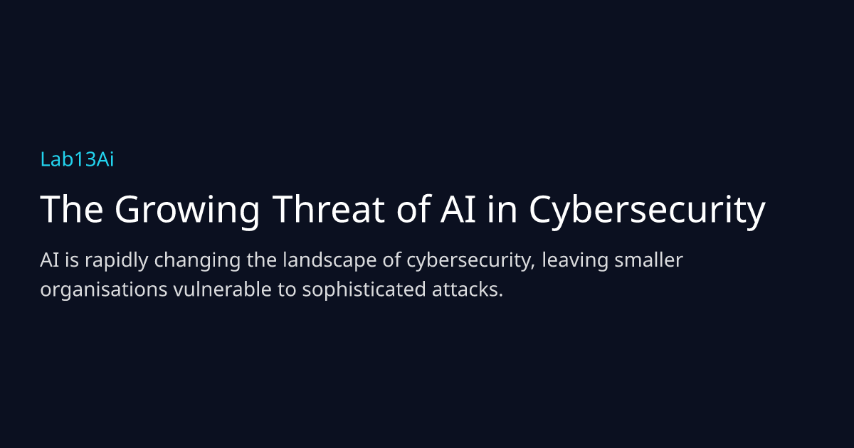 The Growing Threat of AI in Cybersecurity