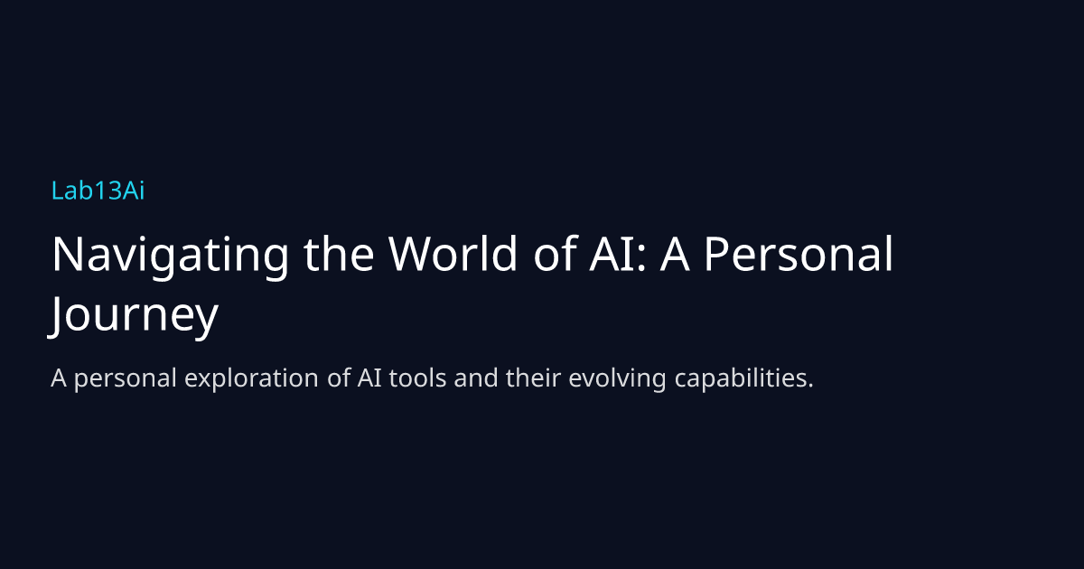 Navigating the World of AI: A Personal Journey